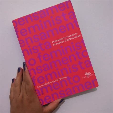 Resenha Pensamento Feminista Conceitos Fundamentais Poesia Na Alma