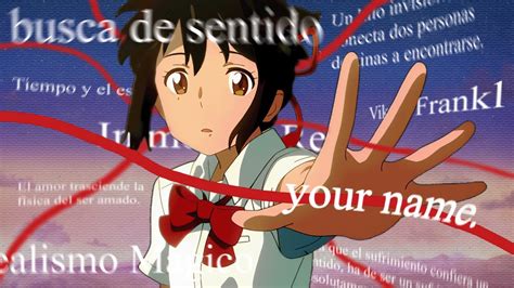 YOUR NAME Y El HOMBRE EN BUSCA DE SENTIDO YouTube