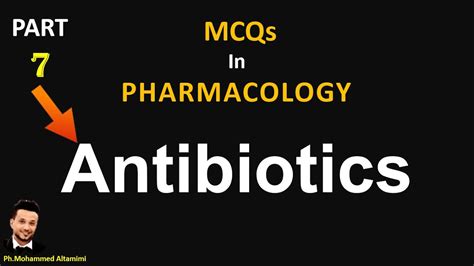 Antibiotics MCQs Part 7 Pharmacology YouTube