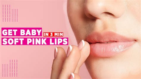 How To Get Baby Soft Pink Lips 100 Works Naturally At Home In Just