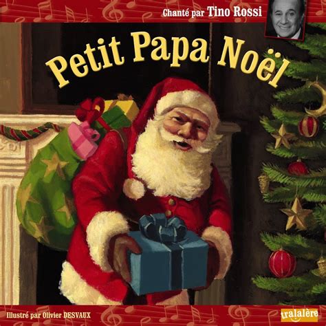 Petit Papa No L Chant Par Tino Rossi Cd Desvaux Olivier Rossi Tino