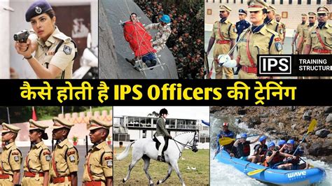 Ips Officer Training Full Details Ips Officer Ki Training Kaise Hoti