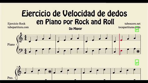 Ejercicio De Velocidad Y Soltura De Dedos En Piano Partitura Fácil Por Rock And Roll Youtube