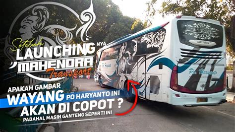 SETELAH MTI MAHENDRA TRANSPORT LAUNCHING APAKAH WAYANG PO HARYANTO