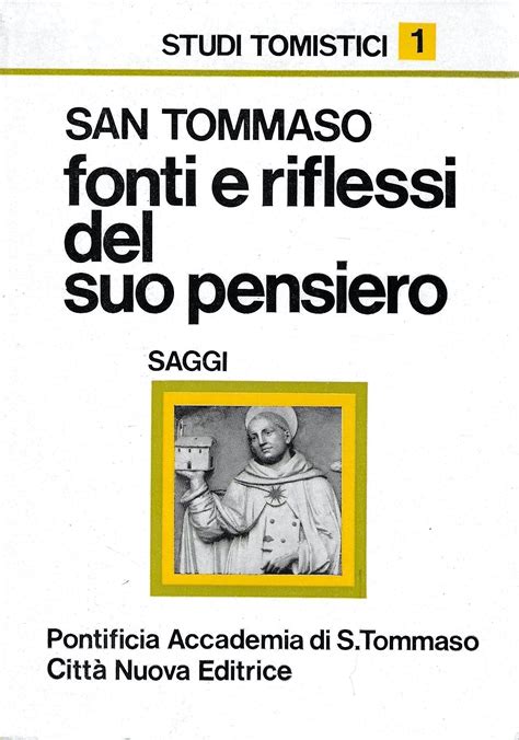 San Tommaso Fonti E Riflessi Del Suo Pensiero Saggi Messinissa