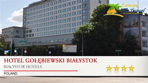 Hotel Go Biewski Bia Ystok Bia Ystok Hotels Poland Youtube