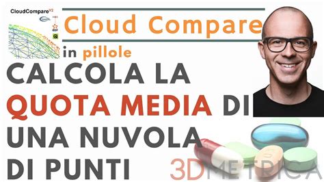 Cloud Compare Calcolare La Quota Media Dei Punti Di Una Nuvola YouTube