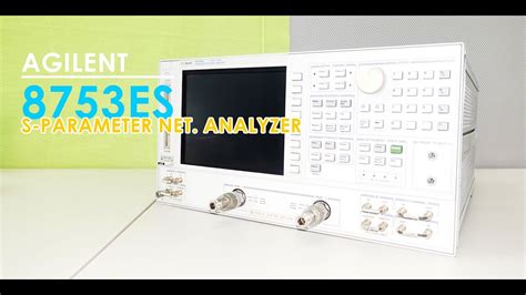 애질런트 Agilent 8753es S Parameter Network Analyzer 네트워크분석기 Youtube