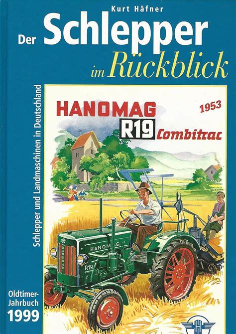 Amazon Co Jp Der Schlepper Im Rueckblick Oldtimer Jahrbuch