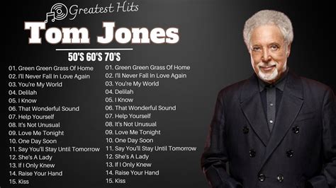 Tom Jones Greatest Hits Full Album Best Of Tom Jones Songs YouTube