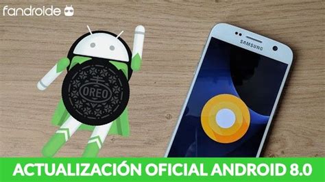 C Mo Instalar Android Oreo Galaxy S S Edge S Y S Galaxy S