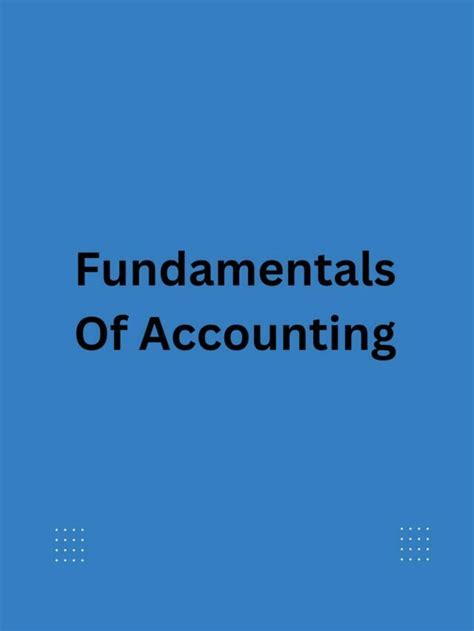 Fundamentals Of Accounting Accounting Assignment Help Online