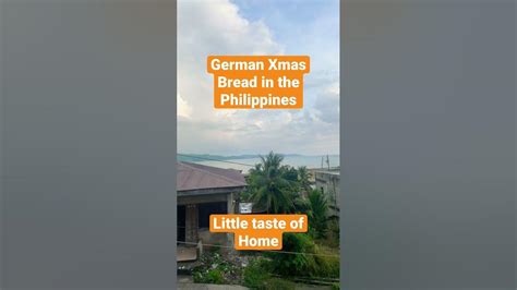 I Can Miss It Even In The Philippines German Christmas Bread Stollen Fresh Imported From