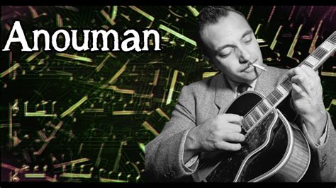 Anouman Django Reinhardt Gypsy Jazz Transcription Youtube