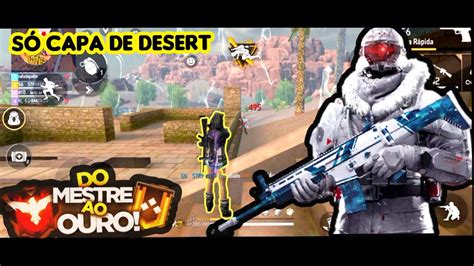 FREE FIRE SÓ CAPA DE DESERT NO CS RANKING RUMO AO MESTRE YouTube