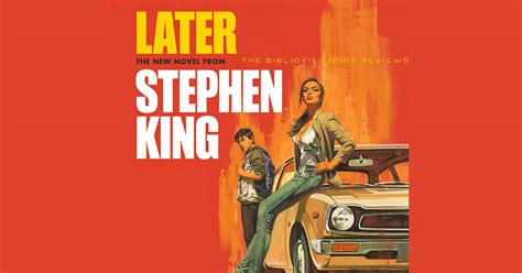 Recap, Summary + Review: Later by Stephen King - The Bibliofile