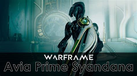 Warframe Avia Prime Syandana Free With Prime Youtube