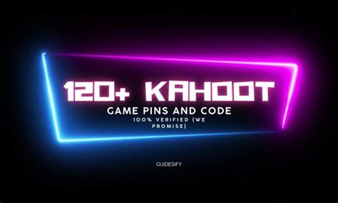 120 Verified Kahoot Game Pins Codes Unlocking The Fun 2023 Guidesify