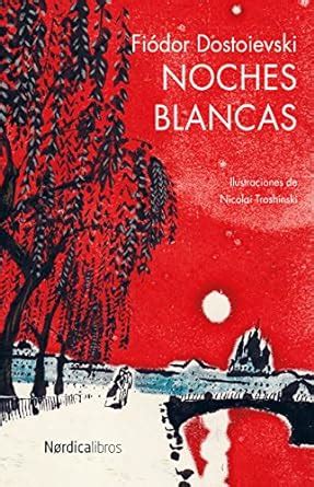 Noches Blancas Ilustrados eBook Dostoievski Fiódor Troshinski