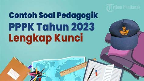 LATIHAN Soal PPPK GURU Kompetensi Pedagogik Lengkap Kunci Jawaban