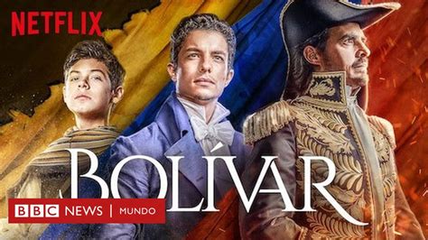 Qué Cuenta La Serie De Netflix Sobre Simón Bolívar Y Por Qué Maduro La Calificó De Basura