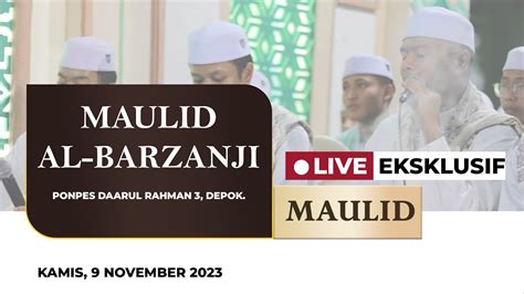 Live Pembacaan Maulid Al Barzanji Pondok Pesantren Daarul Rahman