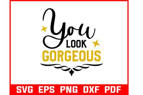 You Look Gorgeous Makeup Quotes Svg Graphic By Craft Carnesia