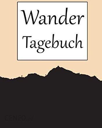 Wandertagebuch Notizbuch für Wanderungen Klettertouren