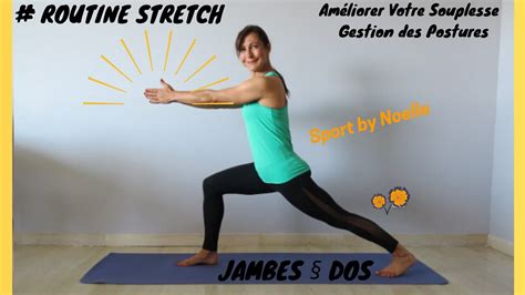 Routine Stretch 9 Souplesse Jambes Dos YouTube