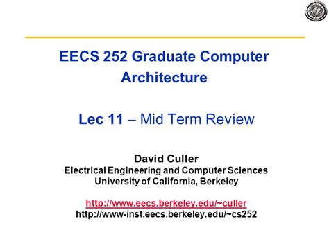 EECS 252 Graduate Computer Architecture Lec 11 Mid Term Review David