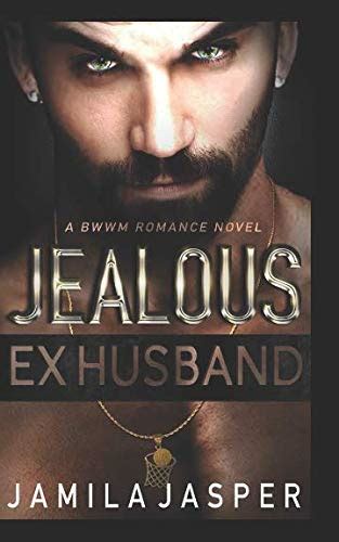 Jealous Ex Husband Bwwm Romance Novel By Jamila Jasper Brand New