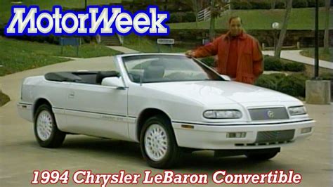 Motorweek S Retro Review Of The Chrysler Lebaron Convertible Will