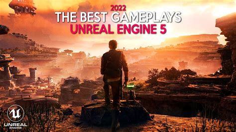 The Best Unreal Engine 5 Gameplays Of 2022 Insanely Realistic Graphics In Real Time Youtube