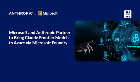Microsoft And Anthropic Partner To Bring Claude Frontier Models