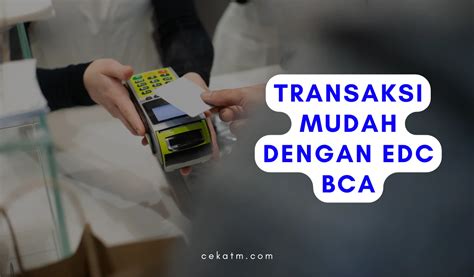 Cara Settlement Edc Bca Dan Cara Mengatasi Kendalanya Cekatm