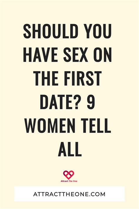 Should You Have Sex On The First Date Women Tell All