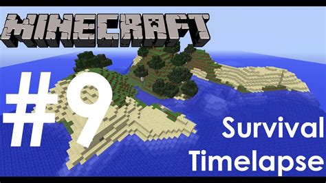 Minecraft Survival Timelapse Episode 9 YouTube