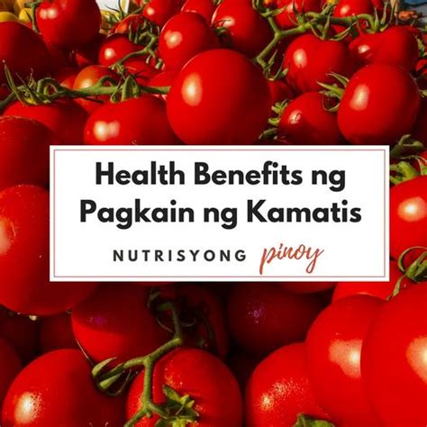 Health Benefits Ng Pagkain Ng Kamatis