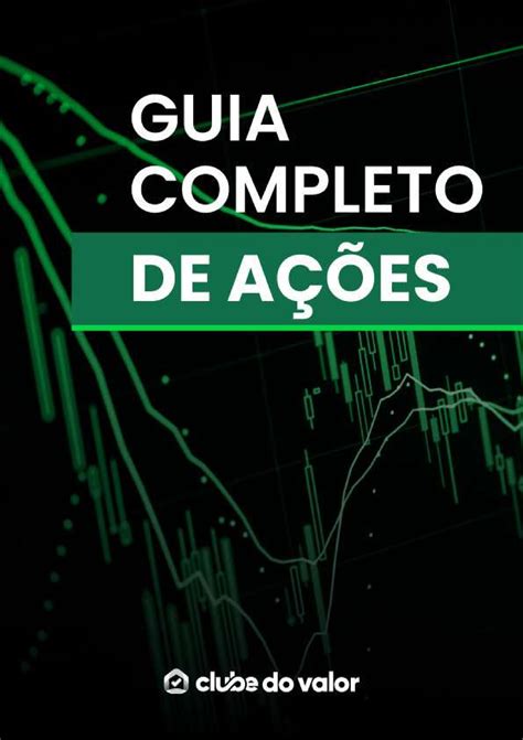 Ebook Guia Completo De A Es Se Investir Em A Es Navegar Por Guas