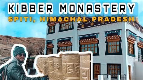 Kibber Monastery Spiti Vlog Village Monastery In Spiti Hp Youtube