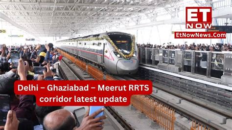 Delhi Meerut Rrts Corridor Ncrtc Announces Namo Bharat Train Timings