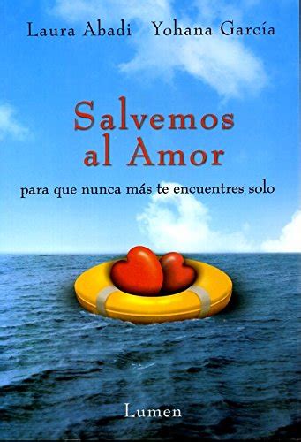 Salvemos Al Amor Spanish Edition Abadi Laura 9789870004073 Amazon