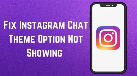 How To Fix Instagram Chat Theme Option Not Showing 2023 How To Enable Instagram Chat Theme