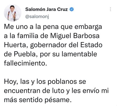 Lamenta Salomón Jara La Muerte Del Gobernador De Puebla Miguel Barbosa La Onda Oaxaca