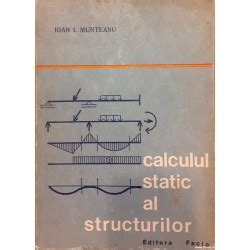 Calculul Static Al Structurilor