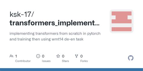 Github Ksk Transformers Implementation Pytorch Implementing