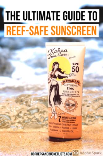 The Ultimate Guide to Reef Safe Sunscreen - Borders & Bucket Lists