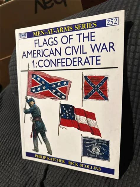 Flags Of The American Civil War Confederate By Philip Katcher