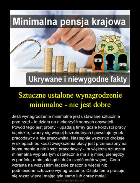 Sztuczne Ustalone Wynagrodzenie Minimalne Nie Jest Dobre