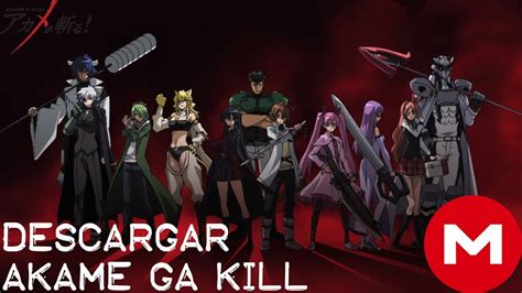 Descargar Akame ga kill todos los capítulos full HD Mega YouTube